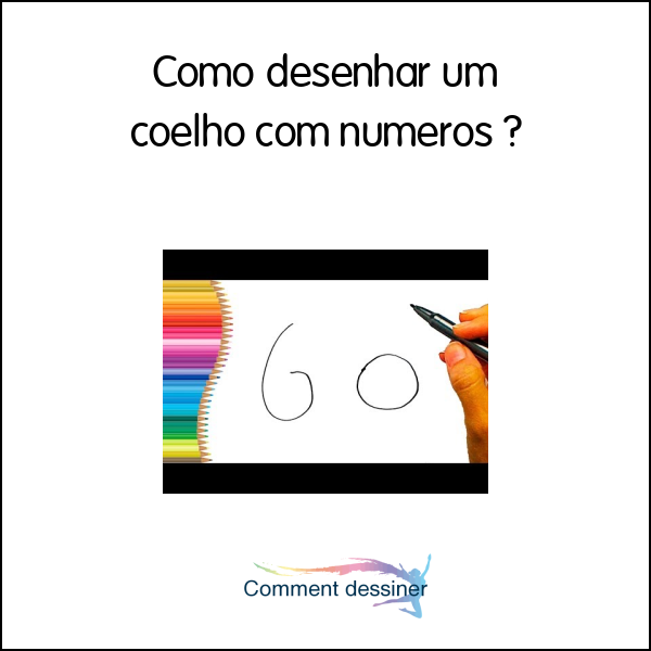 Como desenhar um coelho com numeros